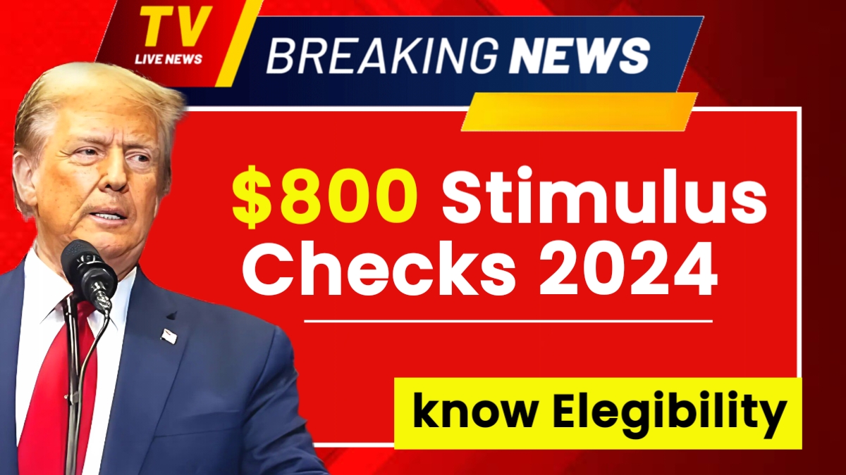 800 Stimulus Checks 2024 Stimulus Check for Everyone? Eligibility