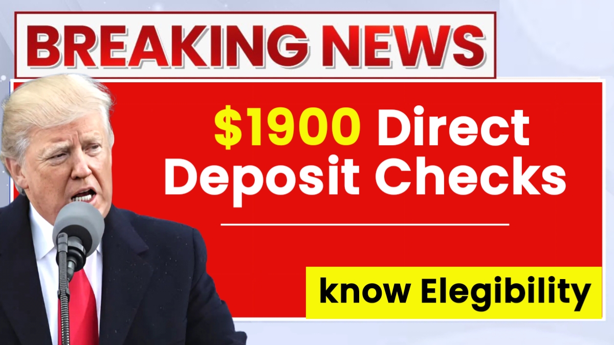 $1900 Direct Deposit Checks 2024: Know Eligibility & Payment Dates